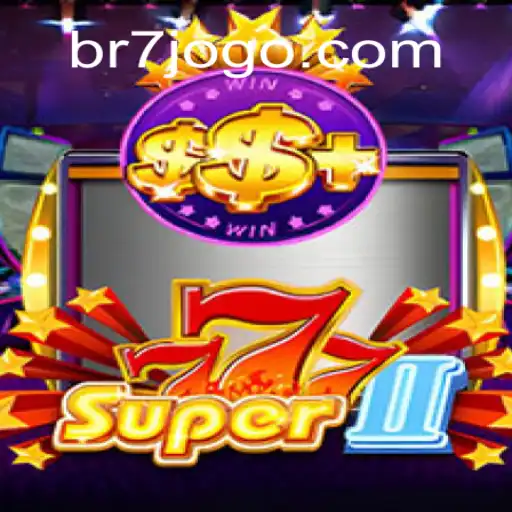 Descubra o Mundo Empolgante de Super777II no BR7.BET